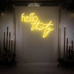 Hello Thirty Neon Sign
